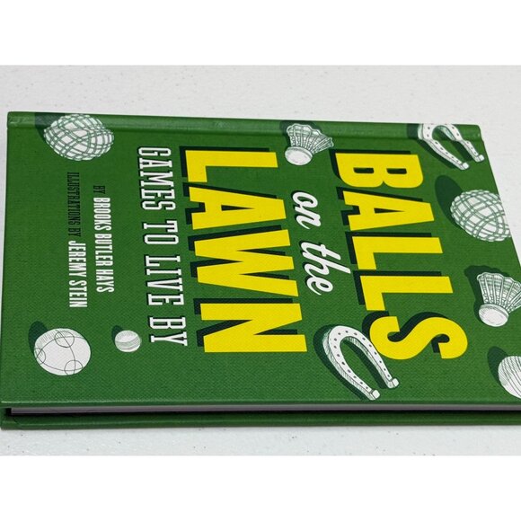 Balls on the Lawn: Games to Live By – Brooks Butler Hays (Hardcover) - Picture 3 of 5
